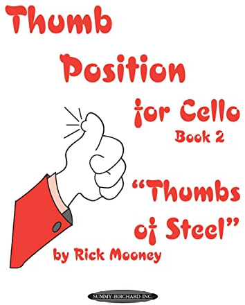 Thumb Position for Cello, Book 2 Thumbs of Steel