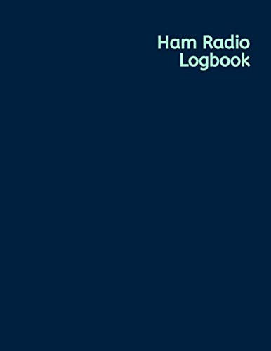 Ham Radio Logbook: Amateur Radio Operator Station Log Book | Log RST QSL Frequency Contact Call Sign and more