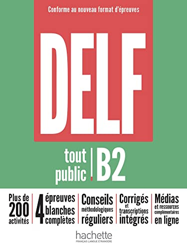DELF B2 TOUT PUBLIC NOUVEAU FORMAT DEPR: Nouveau format d'épreuves (HACHETTE) Francés