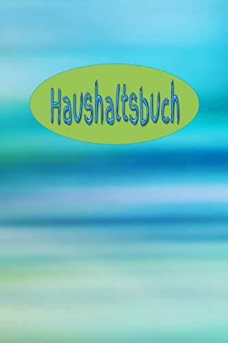 Haushaltsbuch: Familie Sportverein Hobby Nebenkosten Jahreskosten Tageskosten Einkauf Verdienst Ausgaben Monatskosten