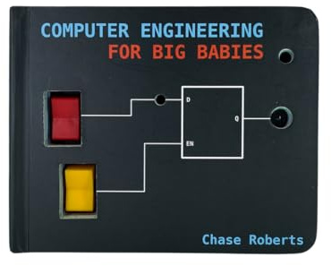 Computer Engineering for Big Babies