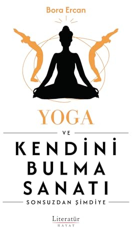 Yoga ve Kendini Bulma Sanatı