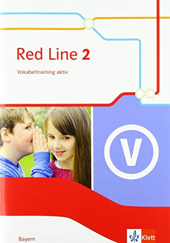 Red Line 2. Ausgabe Bayern: Vokabeltraining aktiv Klasse 6 (Red Line. Ausgabe für Bayern ab 2017)