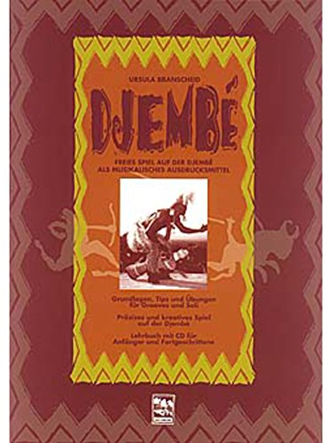 Djembe 1: Freies Spiel auf der Djembe als musikalisches Ausdrucksmittel. Grundlagen, Tips und Übungen für Grooves und Soli. Lehrbuch für Anfänger und Fortgeschrittene. Mit Audio-CD