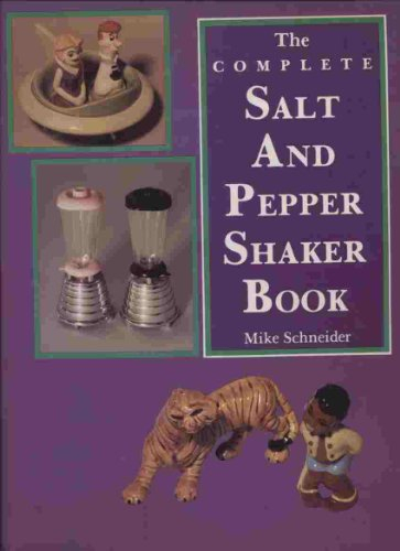 The Complete Salt and Pepper Shaker Book