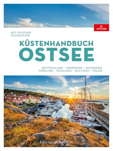 Küstenhandbuch Ostsee: Deutschland, Dänemark, Schweden, Finnland, Russland, Baltikum, Polen