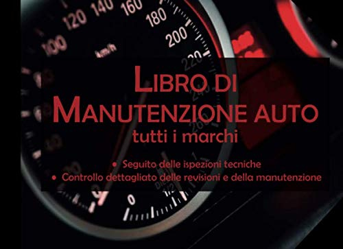 Libro Di Manutenzione Auto: v2-4 Diario di bordo dell'auto | Seguito delle ispezioni tecniche | libretto di manutenzione con pagine prefabbricate | ... x 15,24cm | contachilometri rosso e nero