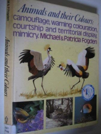 Animals and their colours: Camouflage, warning coloǔration, courtship and territorial display, mimicry
