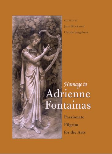 Homage to Adrienne Fontainas: Passionate Pilgrim for the Arts (Belgian Francophone Library)