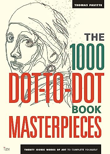 1000 Dot-to-Dot Masterpieces /anglais: Twenty Iconic works of art to complete yourself