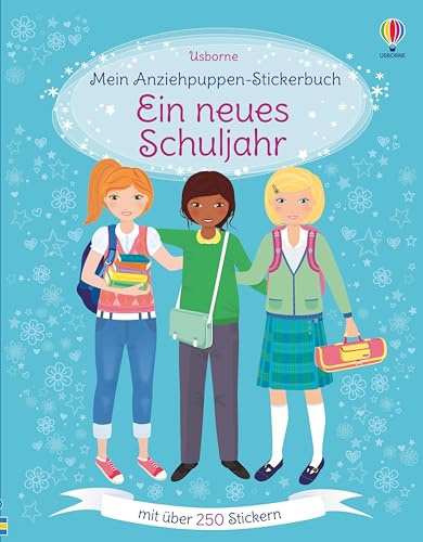 Mein Anziehpuppen-Stickerbuch: Ein neues Schuljahr (Meine Anziehpuppen-Stickerbücher)