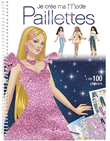 Je crée ma mode Paillettes: + de 100 stickers