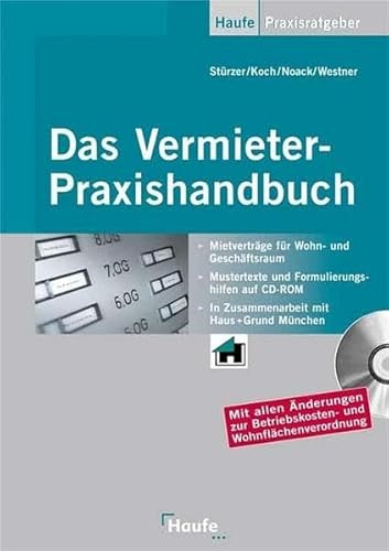 Das Vermieter Praxishandbuch: Mit allen Änderungen zur Betriebskosten- und Wohnflächenverordnung. (Haufe Praxis-Ratgeber)