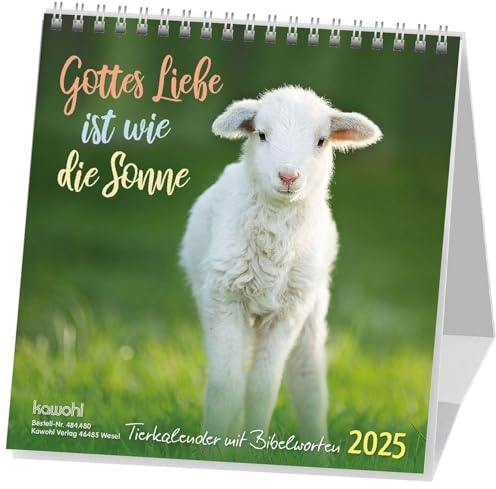 Gottes Liebe ist wie die Sonne 2025: Tierkalender mit Bibelworten