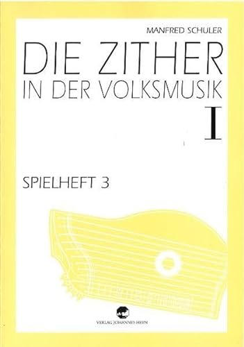 Spielheft zu Die Zither in der Volksmusik Band 1 - Spielheft 3