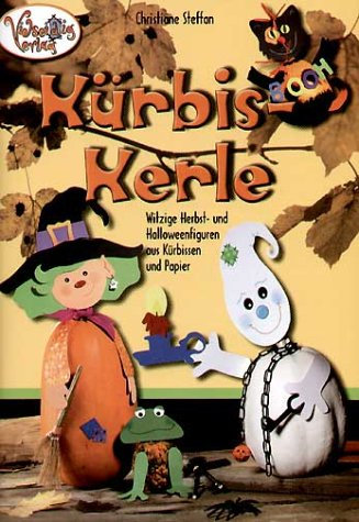 Kürbiskerle: Witzige Herbst- und Halloweenfiguren aus Kürbissen und Papier