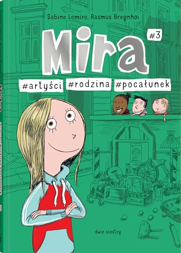 Mira #3: #artyści #rodzina #pocałunek