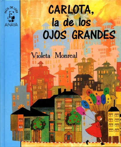 CARLOTA,LA DE LOS OJOS GRANDES (FACIL DE LEER)