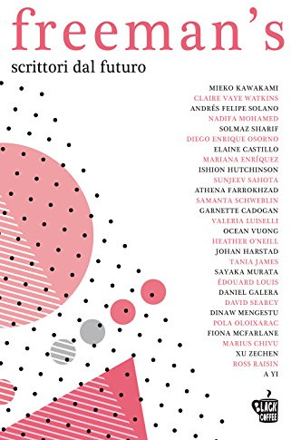 Freeman's. Scrittori dal futuro (Vol. 1)