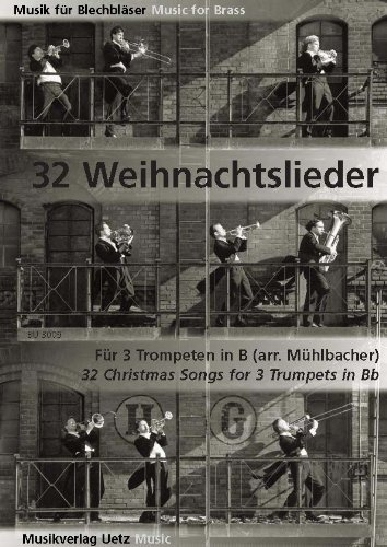 32 Weihnachtslieder für 3 Trompeten in B (Spielpartitur)