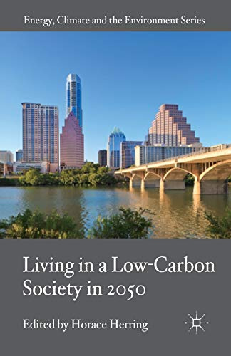 Living in a Low-Carbon Society in 2050 (Energy, Climate and the Environment)