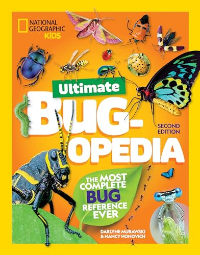 National Geographic Kids Ultimate Bugopedia, 2nd Edition: The Most Complete Bug Reference Ever (NGK Ultimate Pedias)