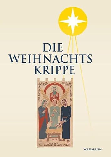 Die Weihnachtskrippe: 67. Jahrbuch 2025
