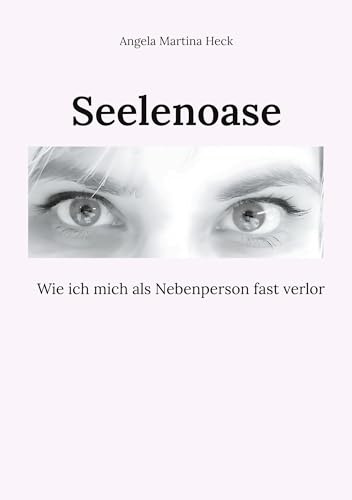 Seelenoase: Wie ich mich als Nebenperson fast verlor