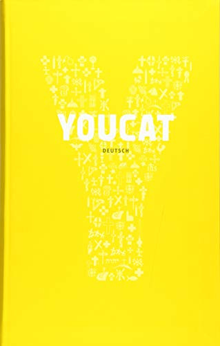 YOUCAT: Jugendkatechismus der Katholischen Kirche