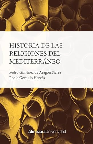 Historia de las religiones del Mediterráneo (Historia de las dinámicas sociales, culturales y políticas)