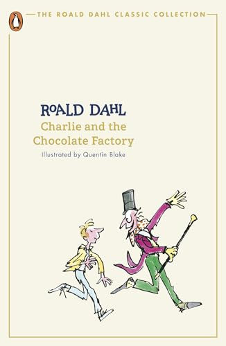 Charlie and the Chocolate Factory: Roald Dahl