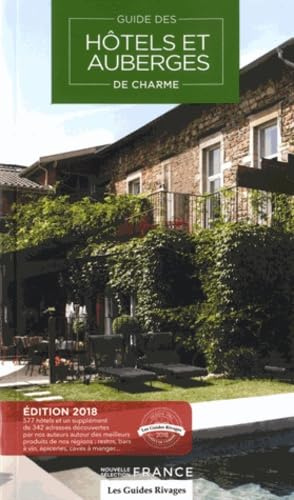 Guide 2018 Hôtels et auberges de charme en France (2018)