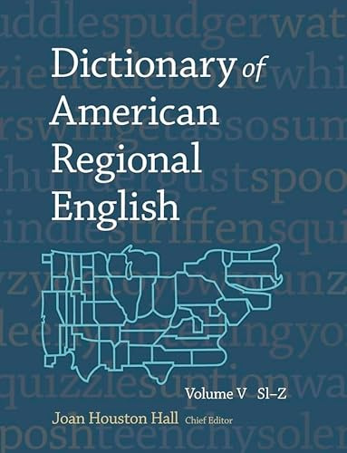 Sl-Z (V) (Dictionary of American Regional English) (Volume V)