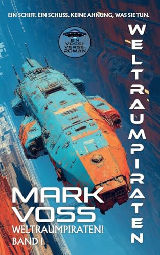Weltraumpiraten: Ein Science-Fiction-Abenteuer