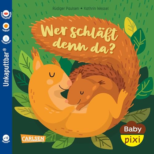 Baby Pixi (unkaputtbar) 172: Wer schläft denn da?: Unzerstörbares Baby-Buch mit Reimen zum Einschlafen – auch als Badebuch geeignet (172)