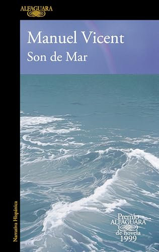 Son de Mar (Premio Alfaguara de novela 1999) (Hispánica)