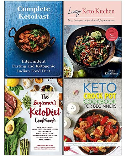 Complete KetoFast, Lazy Keto Kitchen, The Beginner's KetoDiet Cookbook, The Keto Crock Pot Cookbook For Beginners 4 Books Collection Set