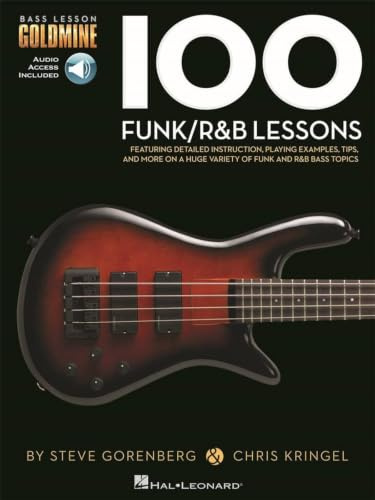 100 Funk/R&B Lessons (Book & Audio Online): Noten, Lehrmaterial, Download (Audio) für Bass-Gitarre (Bass Lesson Goldmine Series)