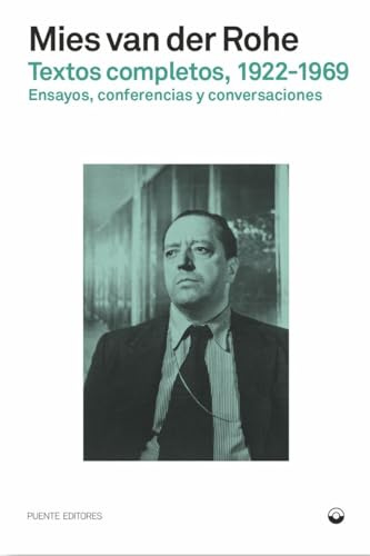 Textos completos 1922-1969: Ensayos, conferencias y conversaciones (TEORIA E HISTORIA)
