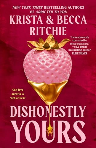 Dishonestly Yours (Webs We Weave)