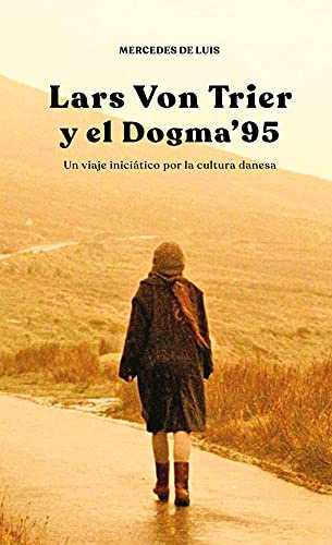 Lars von Trier y el Dogma 95: Un viaje iniciático por la cultura danesa (Imágenes)