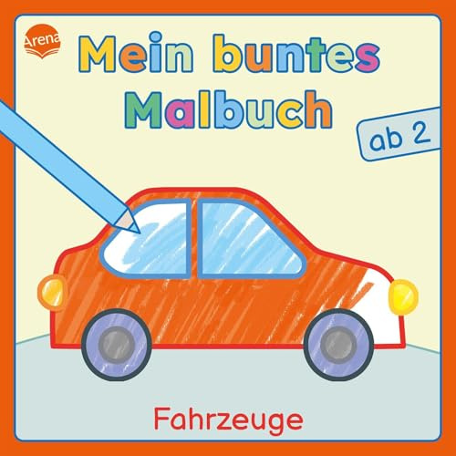Mein buntes Malbuch ab 2. Fahrzeuge: Bunte Motive für das erste Ausmalen und Kritzeln. Beschäftigung für Kleinkinder ab 2 Jahren