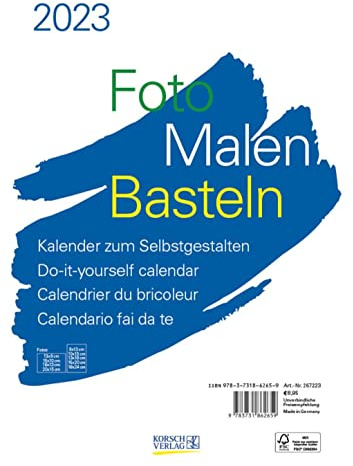 Foto-Malen-Basteln Bastelkalender A4 weiß 2023: Fotokalender zum Selbstgestalten. Aufstellbarer do-it-yourself Kalender mit festem Fotokarton.