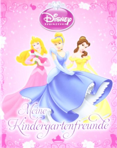 Disney Prinzessin Kindergartenfreundebuch: Meine Kindergartenfreunde