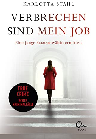 Verbrechen sind mein Job: Eine junge Staatsanwältin ermittelt | True Crime – Echte Kriminalfälle
