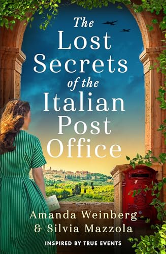 The Lost Secrets of the Italian Post Office: A BRAND NEW absolutely gripping and emotional, WW2 historical novel, perfect for 2026!