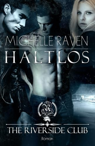 The Riverside Club - Haltlos