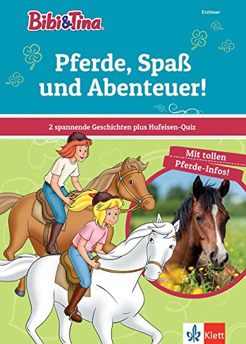 Bibi & Tina: Pferde, Spaß und Abenteuer! 2 spannende Pferde-Geschichten mit 10 tollen Extraseiten Pferde-Wissen (für Erstleser): Erstleser 2. Klasse ... (Lesen lernen mit Bibi und Tina)
