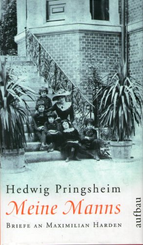 Meine Manns: Briefe an Maximilian Harden 1900-1922 (Aufbau-Sachbuch)
