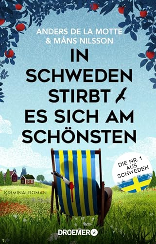 In Schweden stirbt es sich am schönsten: Kriminalroman | DIE NR. 1 AUS SCHWEDEN: 2